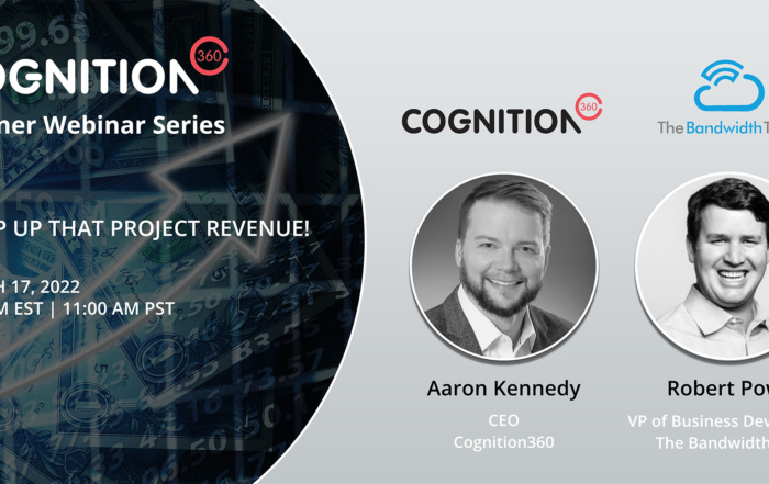 Cognition360-Bandwidth webinar: Pump up that project revenue | Banner